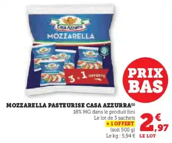 Super U Mozzarella pasteurise casa azzurra offre