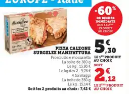 Super U Pizza calzone surgelee manifattura offre