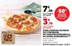 Super U Pizza chorizo poivron ou 4 fromages ou tomates mozzarella ou coppa gorgonzola offre