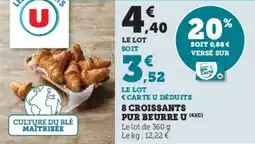 Super U 8 croissants pur beurre u offre