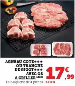 Super U Agneau cote ou tranche de gigot avec os a griller offre