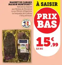 Super U Magret de canard maison montfort offre