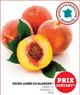 Super U Peche jaune ou blanche offre