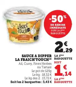 Super U Sauce a dipper la fraich'touch offre