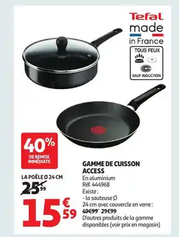 Auchan TEFAL Gamme de cuisson access offre