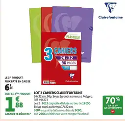Auchan CLAIREFONTAINE Lot 3 cahiers offre