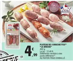 E.Leclerc Plateau de 4 brochettes offre