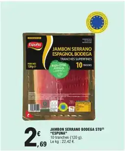 E.Leclerc ESPUNA Jambon serrano bodega stg offre
