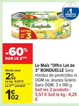 Carrefour BONDUELLE Le Maïs Offre Lot de 3 offre
