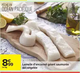 Carrefour Lamelle d'encornet géant saumurée décongelée offre