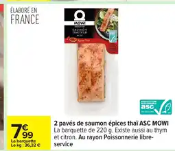 Carrefour MOWI 2 pavés de saumon épices thaï offre