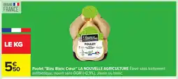 Carrefour LA NOUVELLE AGRICULTURE Poulet Bleu Blanc Cœur offre