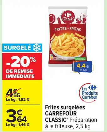 Carrefour CARREFOUR CLASSIC Frites surgelées offre