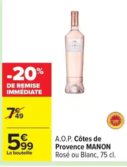 Carrefour MANON A.O.P. Côtes de Provence offre