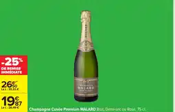 Carrefour MALARD Champagne Cuvée Premium offre