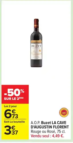 Carrefour LA CAVE D'AUGUSTIN FLORENT A.O.P. Buzet offre