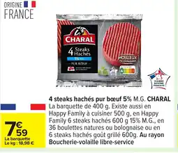 Carrefour CHARAL 4 steaks hachés pur bœuf 5% M.G. offre