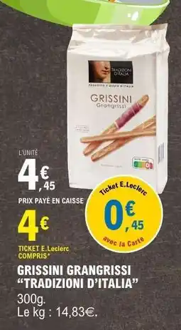 E.Leclerc GRISSINI GRANGRISSI “TRADIZIONI D’ITALIA” offre