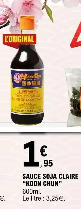 E.Leclerc SAUCE SOJA CLAIRE KOON CHUN offre
