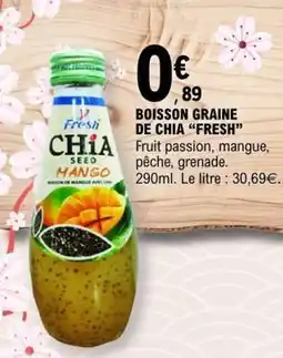 E.Leclerc BOISSON GRAINE DE CHIA “FRESH” offre