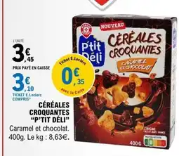 E.Leclerc CÉRÉALES CROQUANTES “P’TIT DÉLI” offre