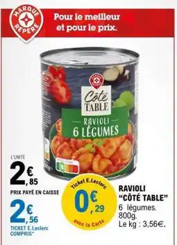 E.Leclerc RAVIOLI CÔTÉ TABLE offre