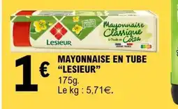 E.Leclerc MAYONNAISE EN TUBE “LESIEUR” offre