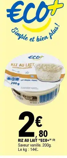 E.Leclerc RIZ AU LAIT “ECO+” offre