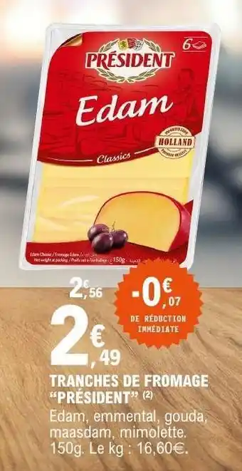 E.Leclerc Tranches de Fromage 'Président' offre