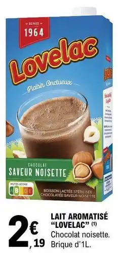 E.Leclerc Lait Aromatisé 'Lovelac' offre