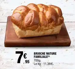 E.Leclerc BRIOCHE NATURE FAMILIALE offre
