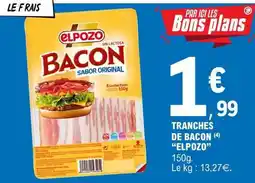 E.Leclerc TRANCHES DE BACON “ELPOZO” offre