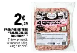 E.Leclerc FROMAGE DE TÊTE “SALAISONS DE BOURBON” offre