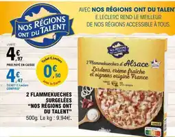 E.Leclerc 2 Flammekueches Surgelées 'Nos Régions Ont du Talent' offre