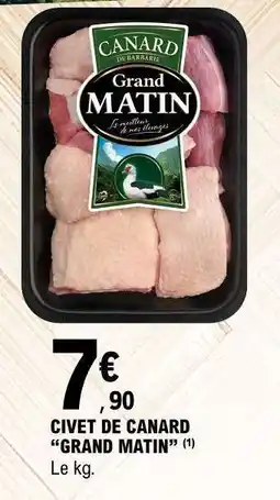 E.Leclerc CIVET DE CANARD 'GRAND MATIN' offre