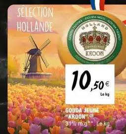 E.Leclerc GOUDA JEUNE KROON offre
