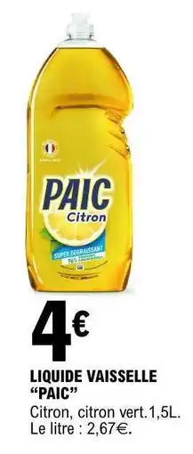 E.Leclerc LIQUIDE VAISSELLE “PAIC” offre