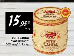 E.Leclerc PETIT CANTAL “CANTOREL” offre