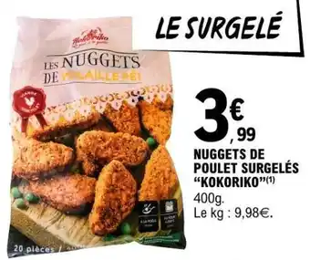 E.Leclerc NUGGETS DE POULET SURGELÉS “KOKORIKO” offre