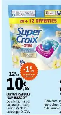 E.Leclerc LESSIVE CAPSULE “SUPERCROIX” offre