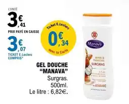 E.Leclerc GEL DOUCHE “MANAVA” offre