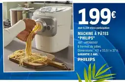 E.Leclerc MACHINE À PÂTES PHILIPS offre