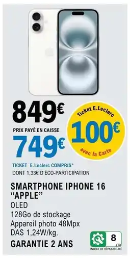 E.Leclerc SMARTPHONE IPHONE 16 “APPLE” offre