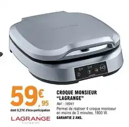 E.Leclerc CROQUE MONSIEUR “LAGRANGE” offre