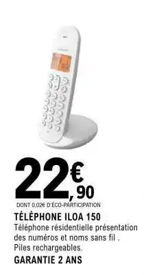 E.Leclerc TÉLÉPHONE ILOA 150 offre