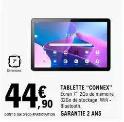 E.Leclerc TABLETTE “CONNEX” offre