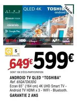 E.Leclerc ANDROID TV QLED 'TOSHIBA' offre