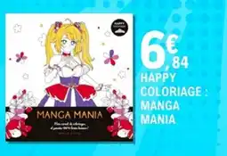 E.Leclerc HAPPY COLORIAGE : MANGA MANIA offre