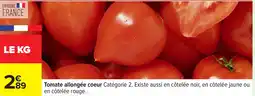 Carrefour Tomate allongée coeur offre