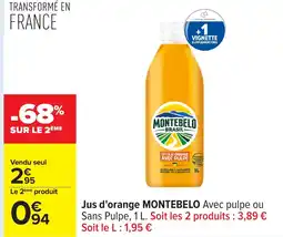 Carrefour MONTEBELO Jus d'orange offre